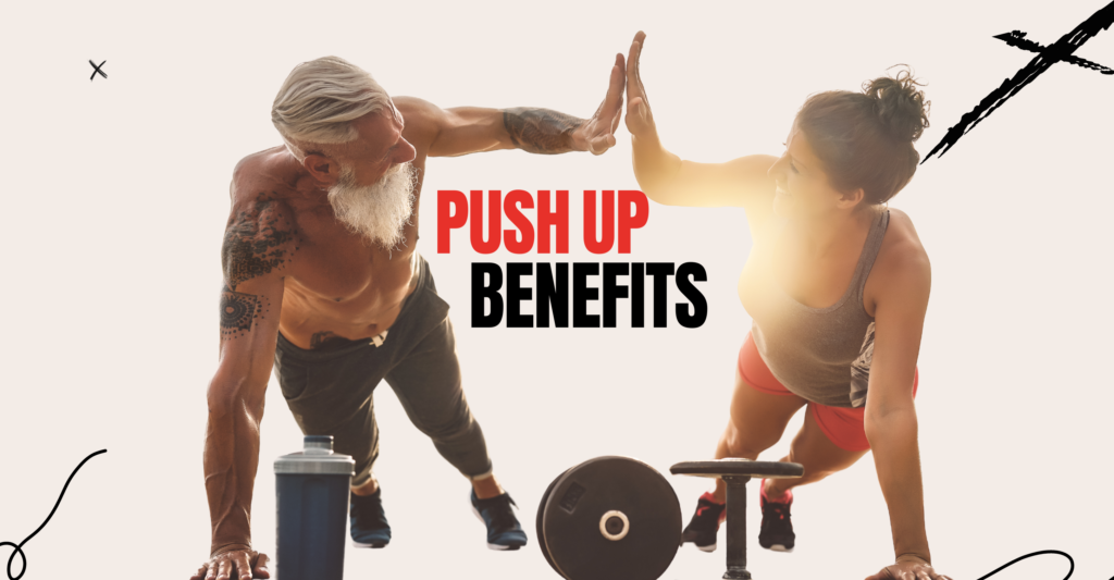 push up benefits